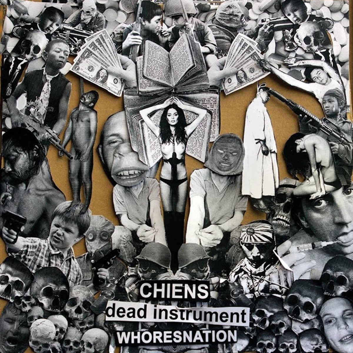 Afbeelding van Chiens / Dead Instrument / Whoresnation - Suicide, War, Drugs, Sex, Language