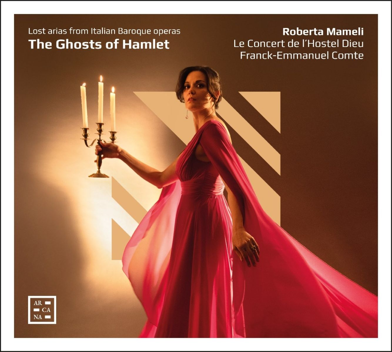 Roberta Mameli, Le Concert De L'hostel Dieu, Franck-Emmanuel Comte - The Ghosts Of Hamlet. Lost Arias From Italian Baroque Pperas