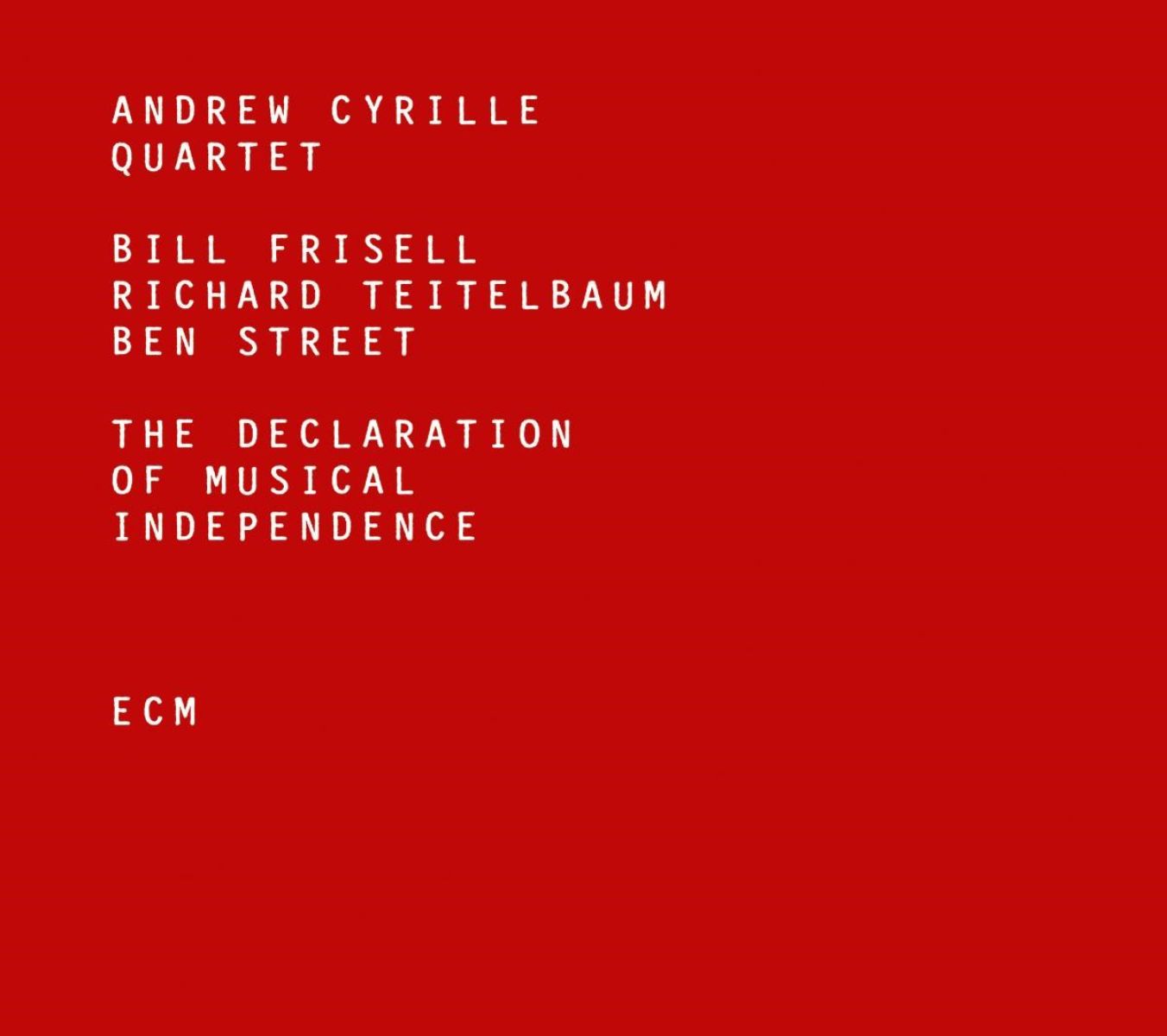 Afbeelding van Andrew Cyrille Quartet - The Declaration Of Musical Independence