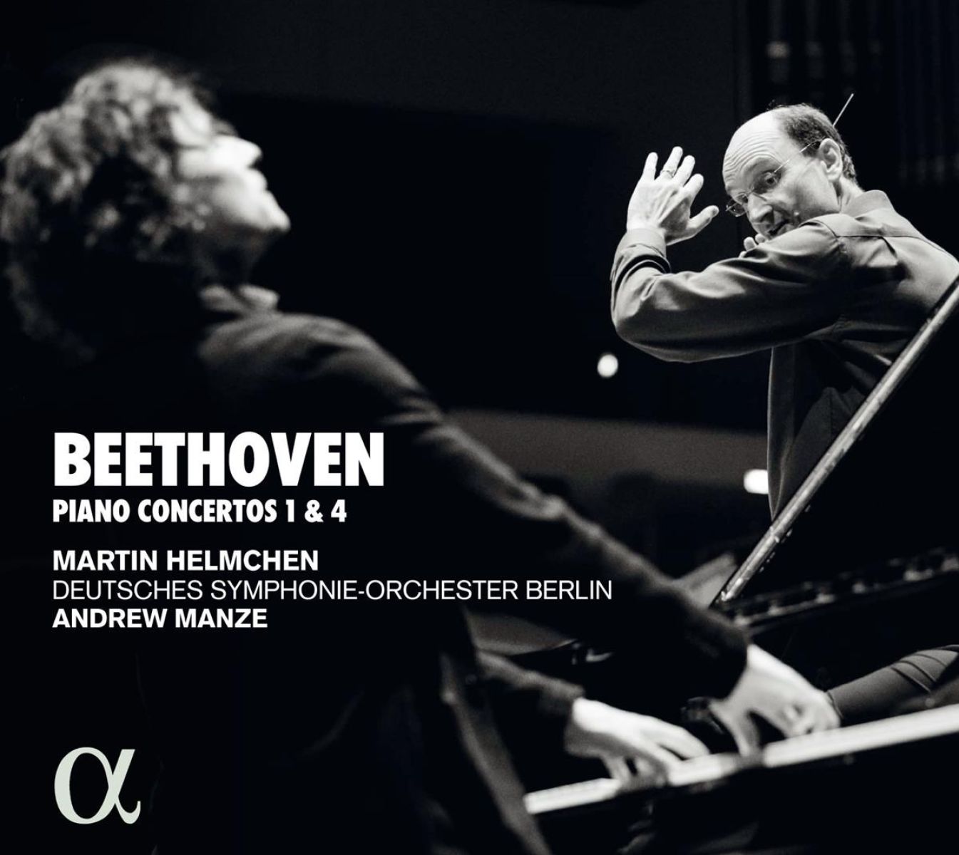 Martin Helmchen, Deutsches Symphonie-orchestre Berlin, Andrew Manze - Beethoven: Piano Concertos 1 & 4