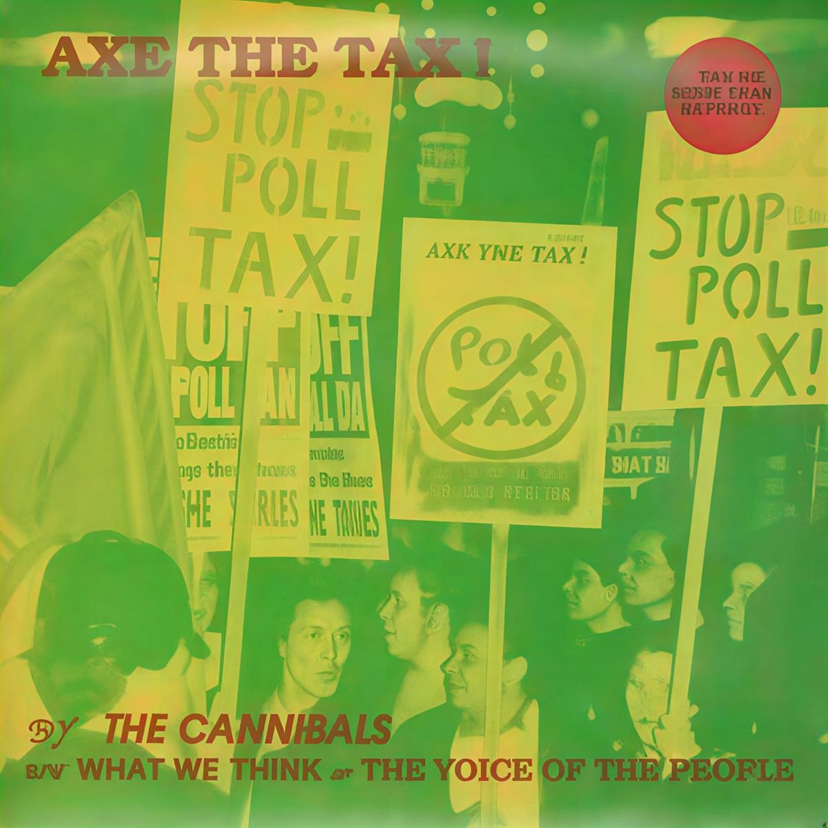 The Cannibals - Axe The Tax