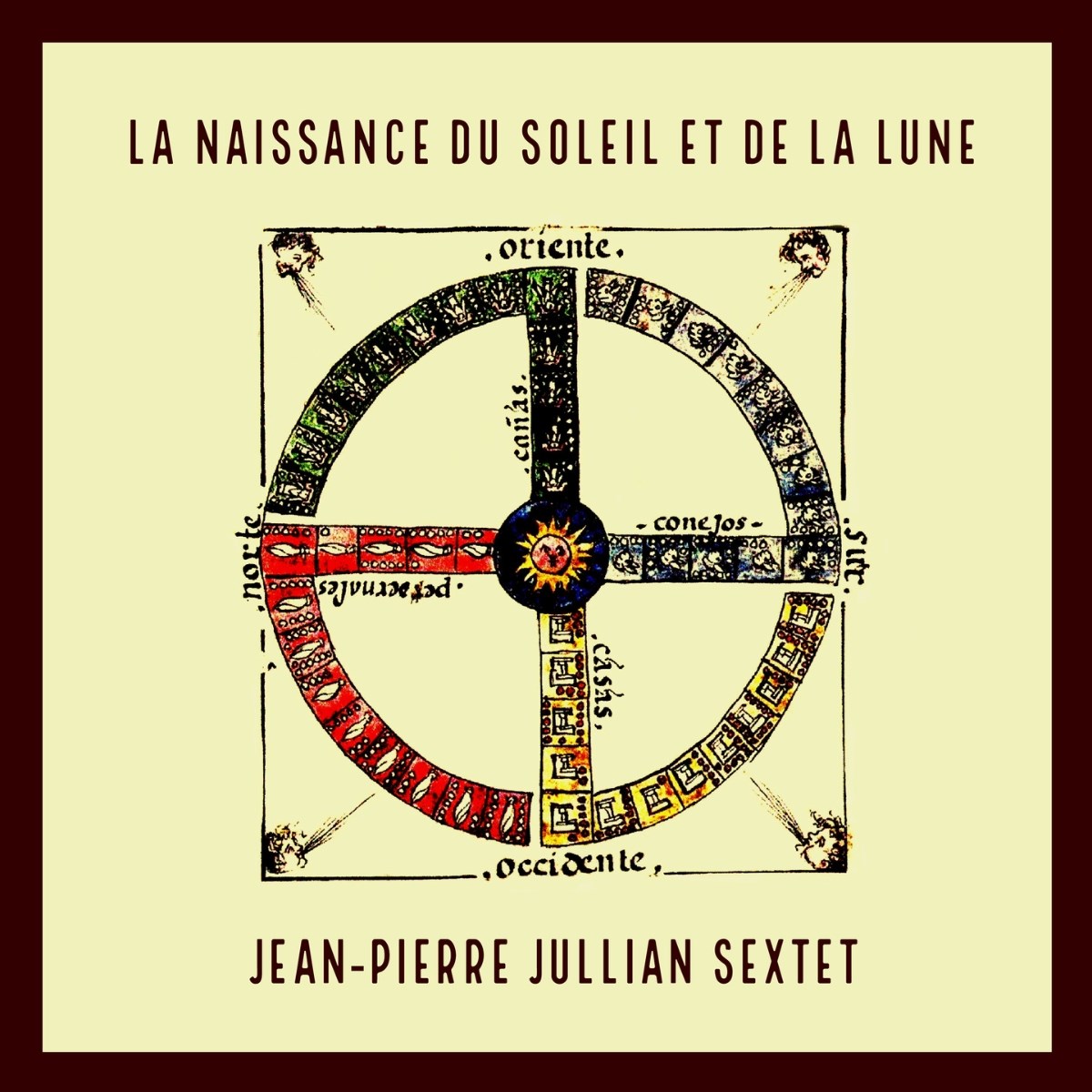 Afbeelding van Jean-Pierre Jullian Sextet - La Naissance Du Soleil Et De La Lune