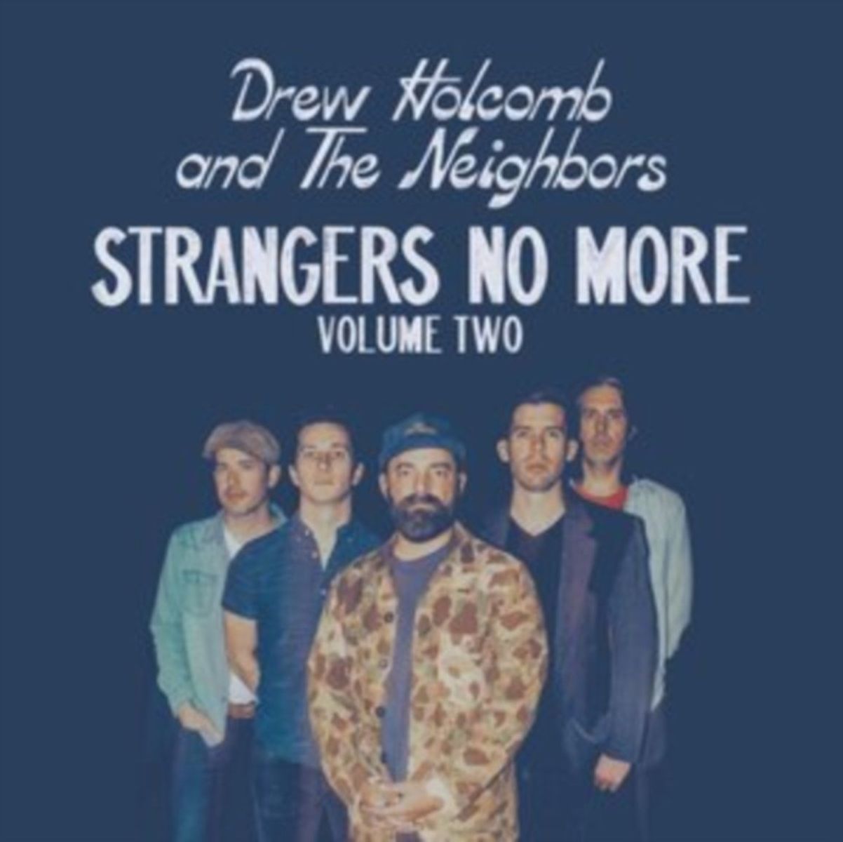 Afbeelding van Drew Holcomb & The Neighbors - Strangers No More: Volume 2