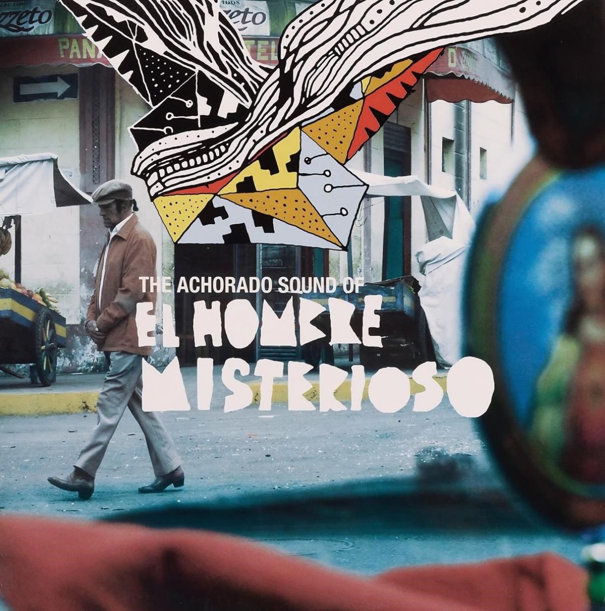 El Hombre Misterioso - The Achorado Sound Of El Hombre Misterioso
