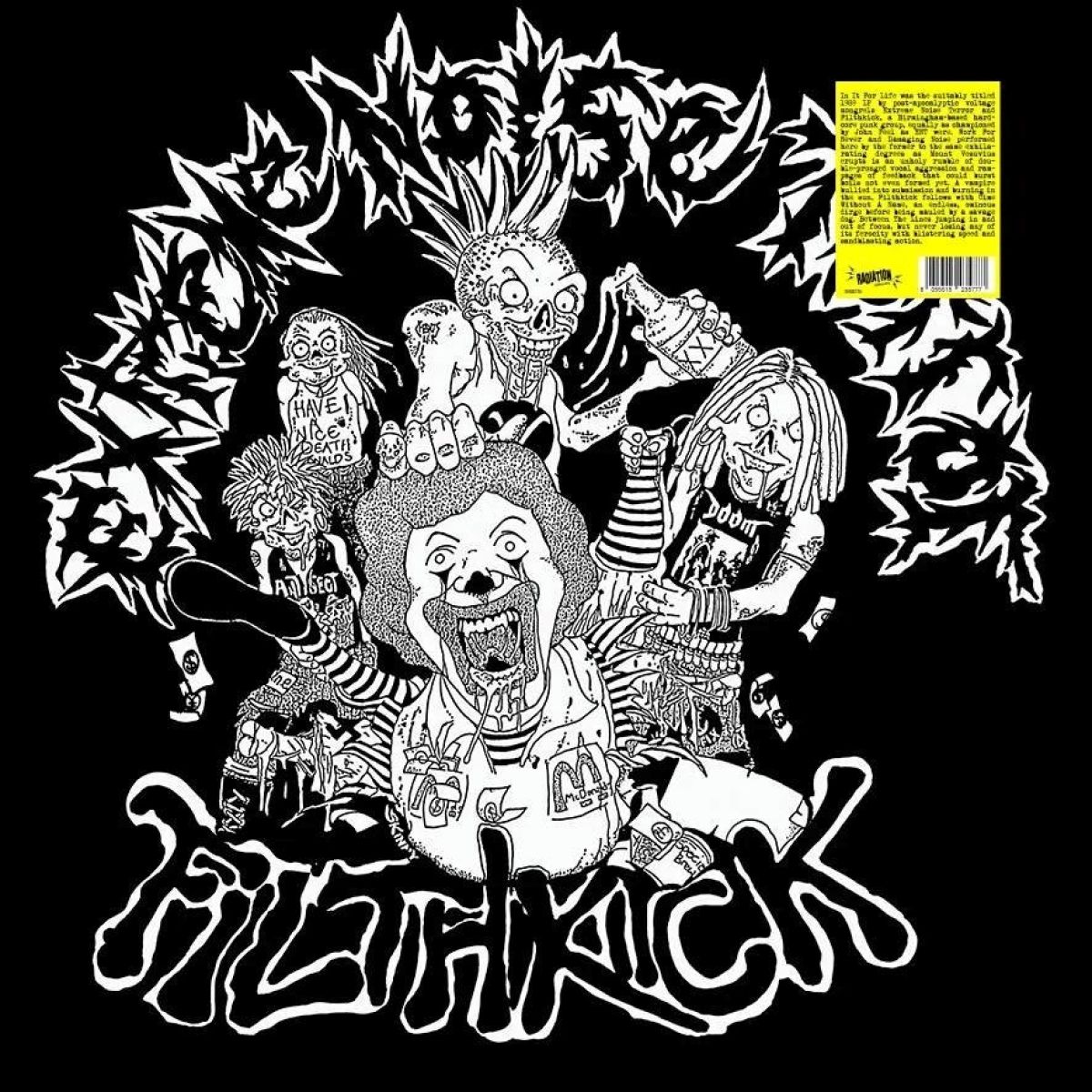 Extreme Noise Terror / Filthkick - In It For Life