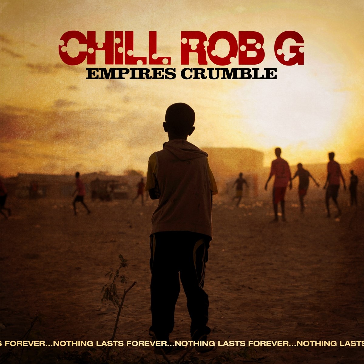 Afbeelding van Chill Rob G - Empires Crumble
