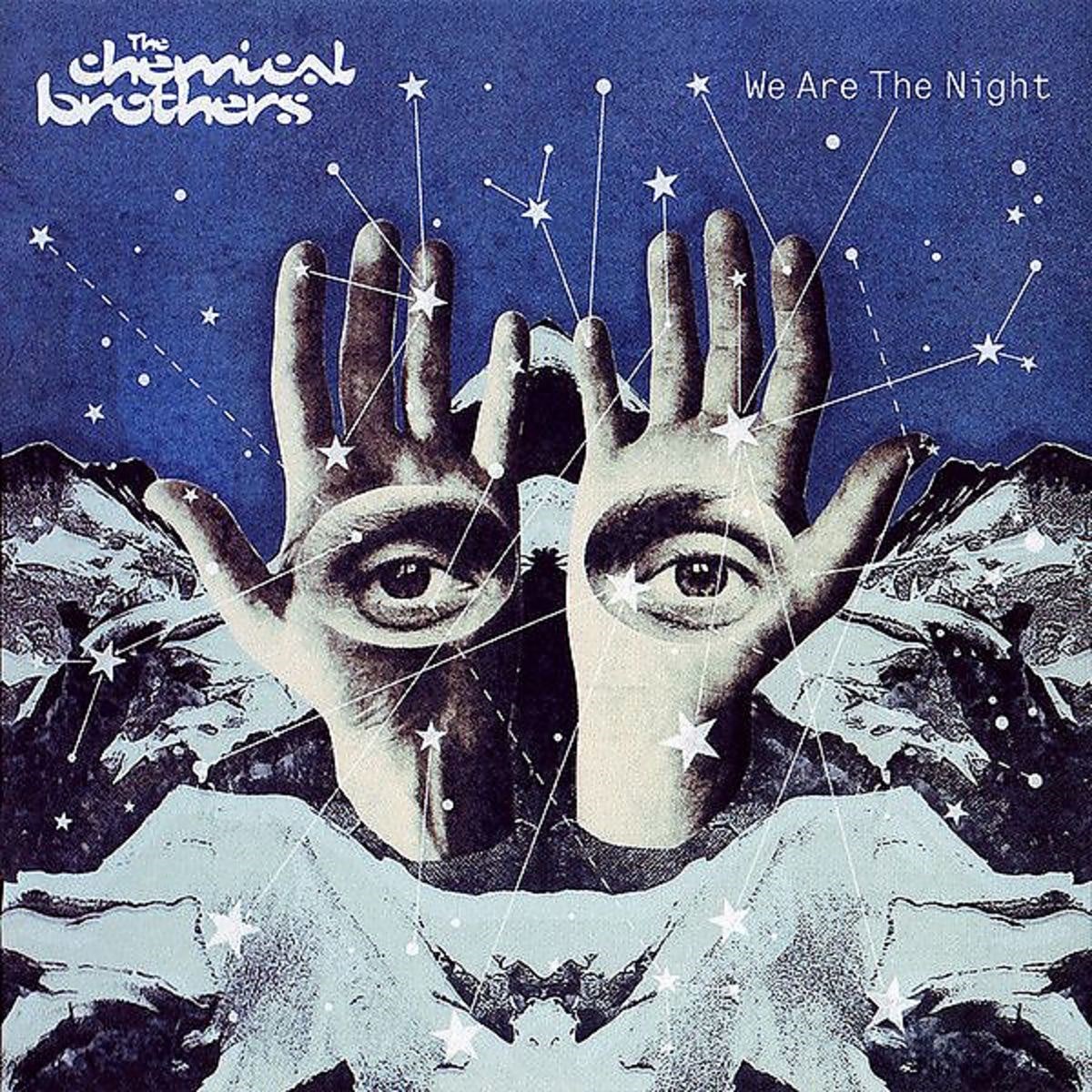 The Chemical Brothers - We Are The Night
