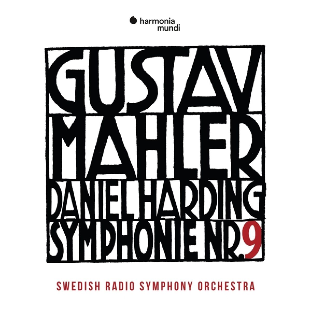 Swedish Radio Symphony Orchestra, Daniel Harding - Mahler: Symphony No.9