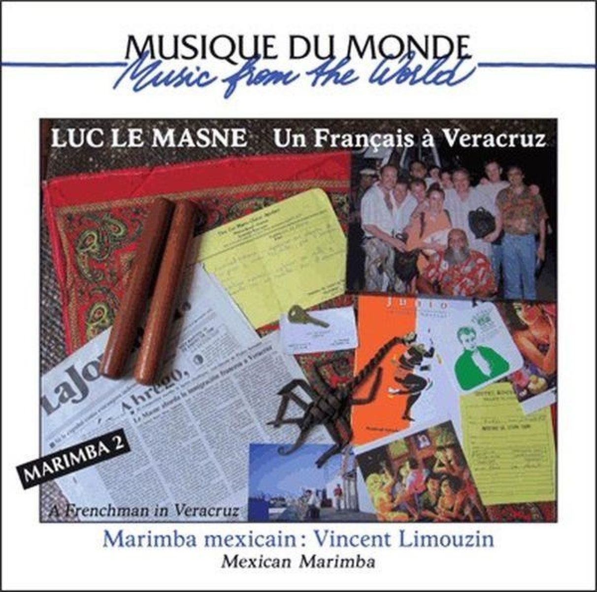 Vincent Limouzin & Luc Le Masne - Marimba 2 : Un Français À Veracruz