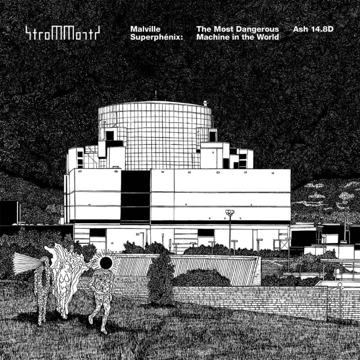 Afbeelding van strom|morts - Malville Superphénix: The Most Dangerous Machine In The World