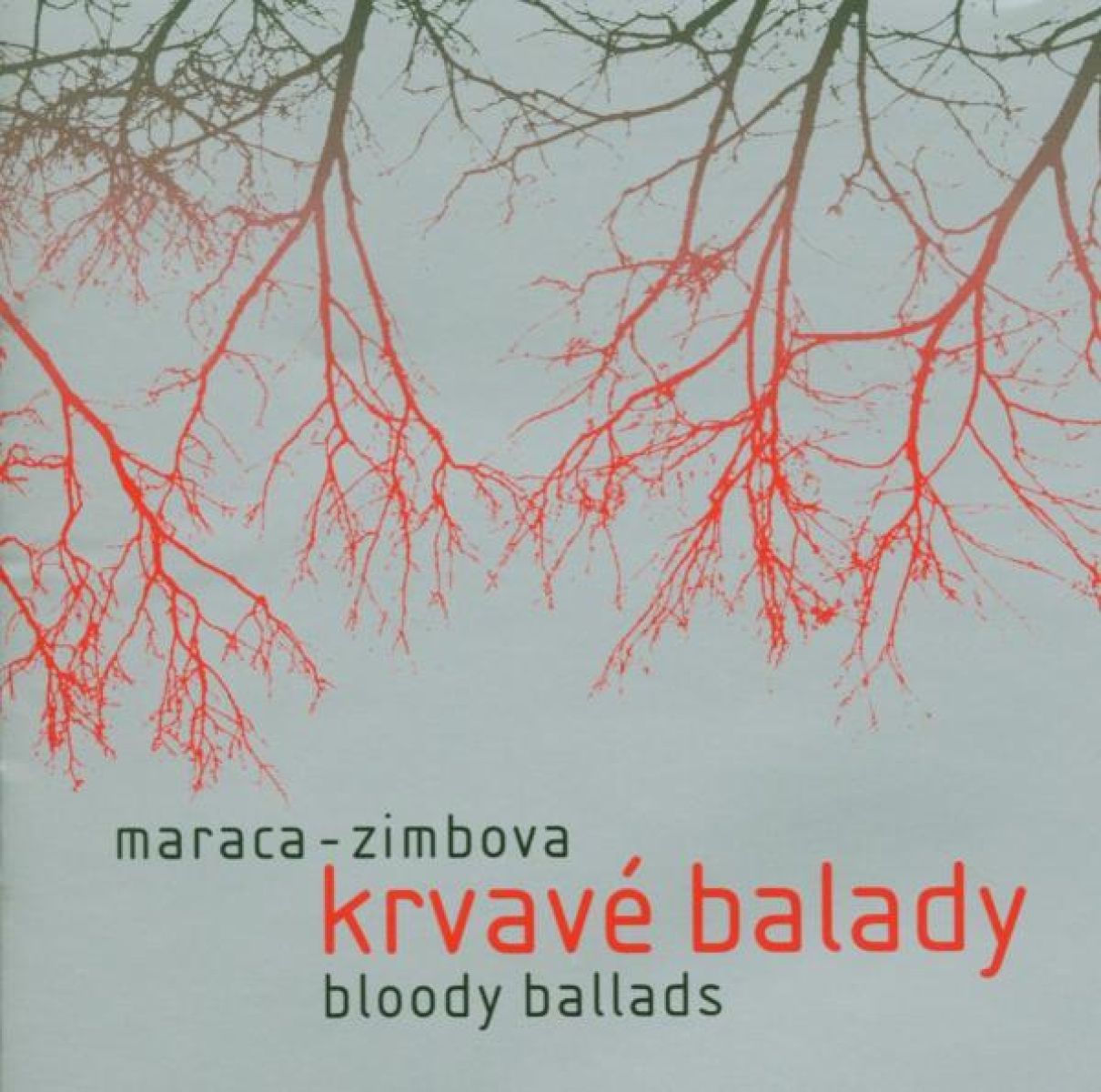 Maraca-Zimbova - Krvavé Balady - Bloody Ballads