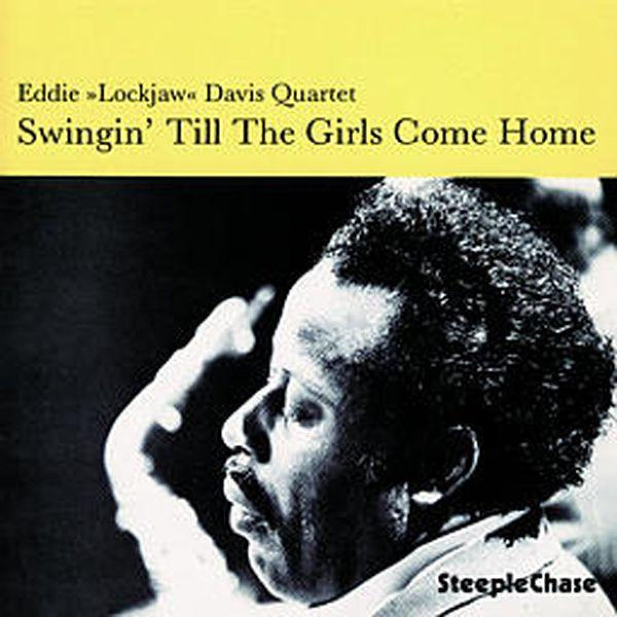 Eddie Lockjaw Davis Quartet - Swingin' Till The Girls Come Home