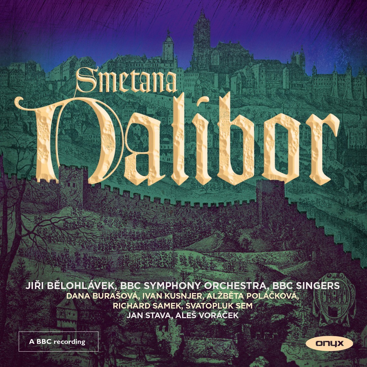 Afbeelding van BBC Symphony Orchestra, Jiři Bělohlávek - Smetana: Dalibor