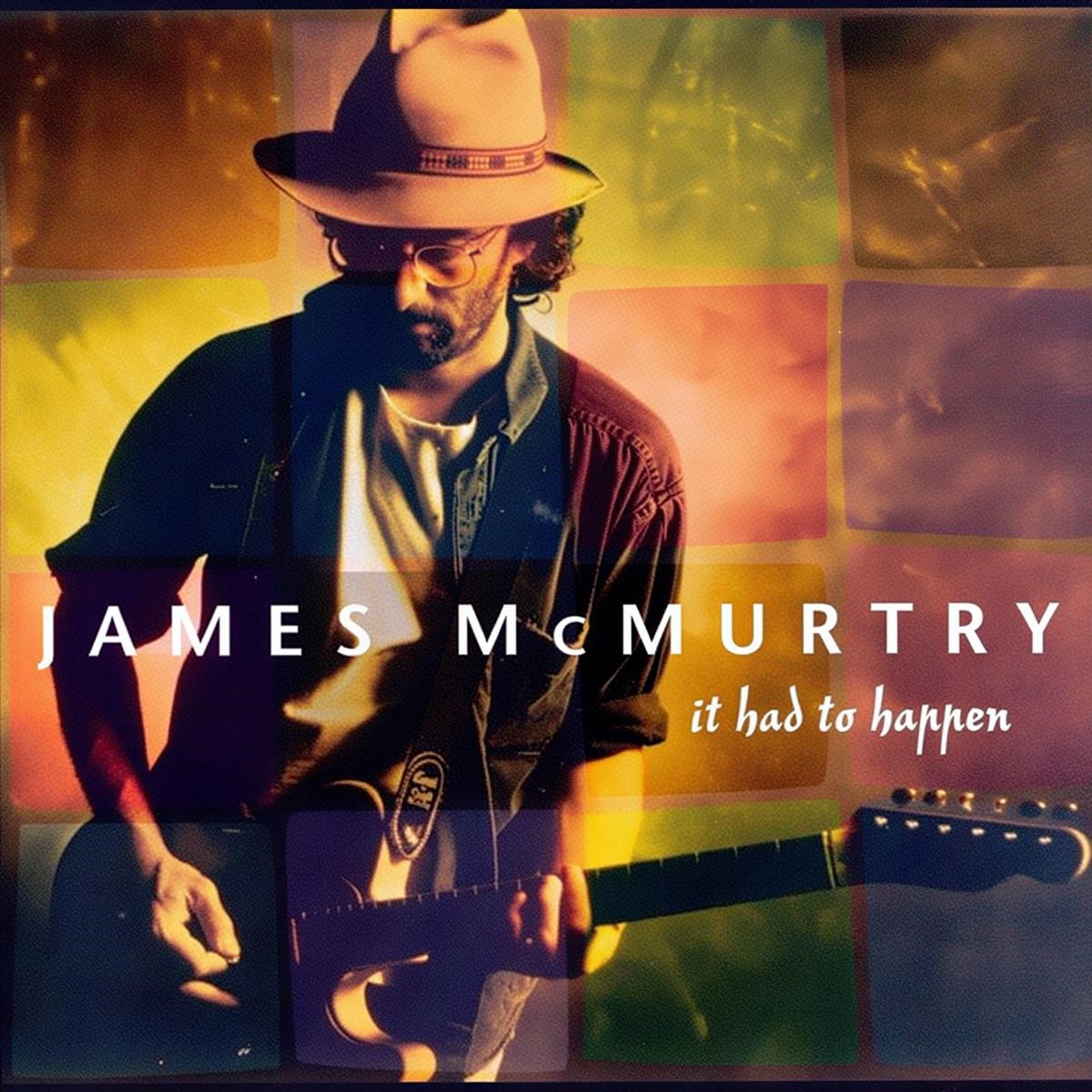 Afbeelding van James McMurtry - It Had To Happen