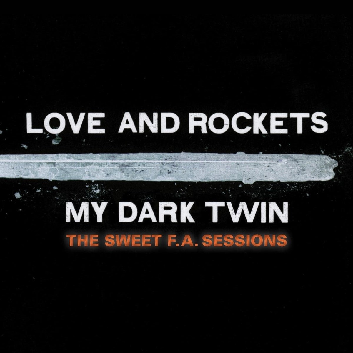 Afbeelding van Love & Rockets - My Dark Twin (The Sweet F.A. Sessions)