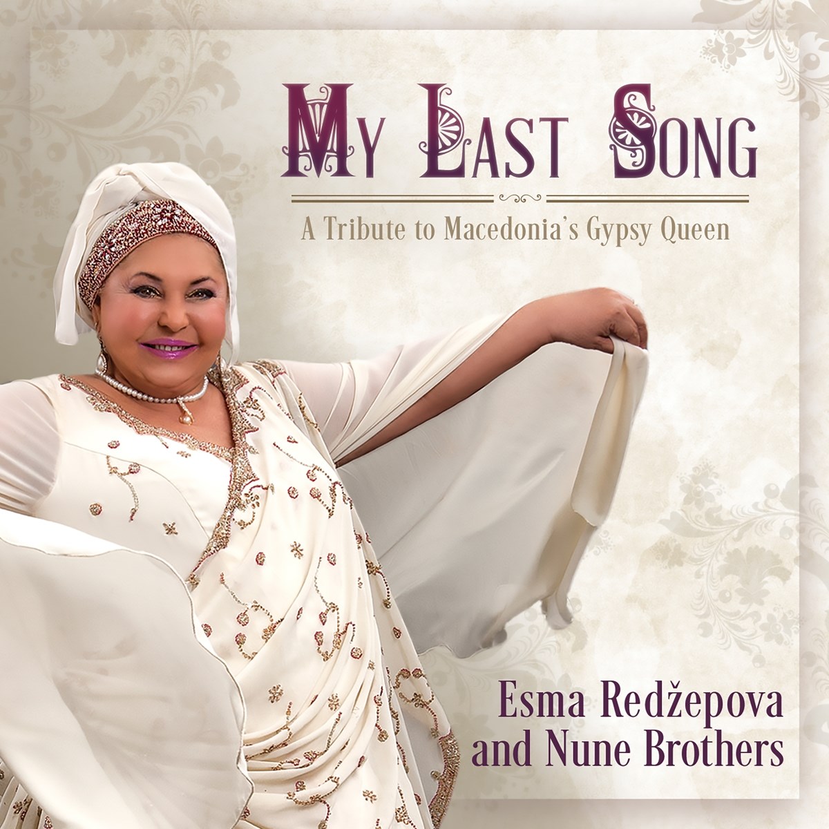 Afbeelding van Esma Redzepova & Nune Brothers - My Last Song / A Tribute To Macedonia's Gypsy Queen