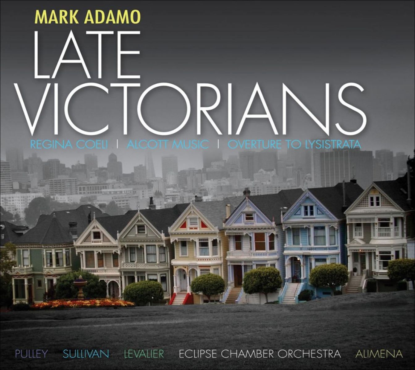 Eclipse Chamber Orchestra - Adamo: Late Victorians