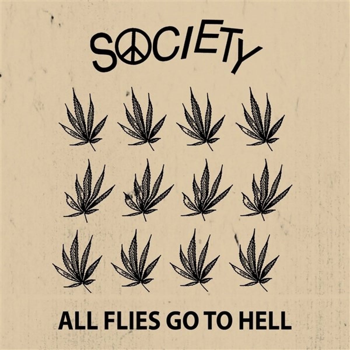 Afbeelding van Society - All Flies Go To Hell