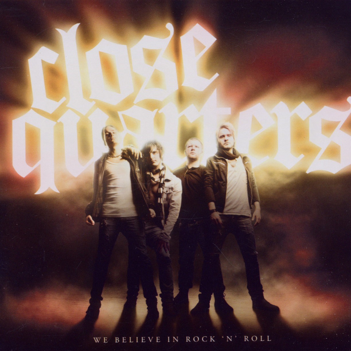 Afbeelding van Close Quarters - We Believe In Rock 'N' Roll