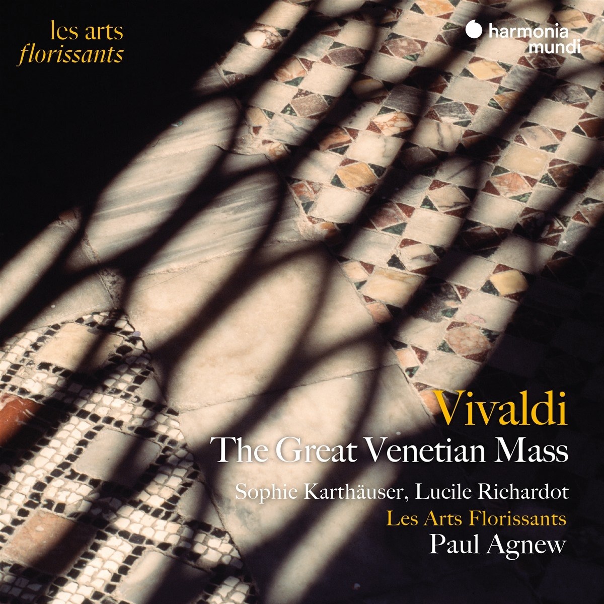 Les Arts Florissants, Paul Agnew, Sophie Karthäuser, Lucile Richardot - Vivaldi: The Great Venetian Mass