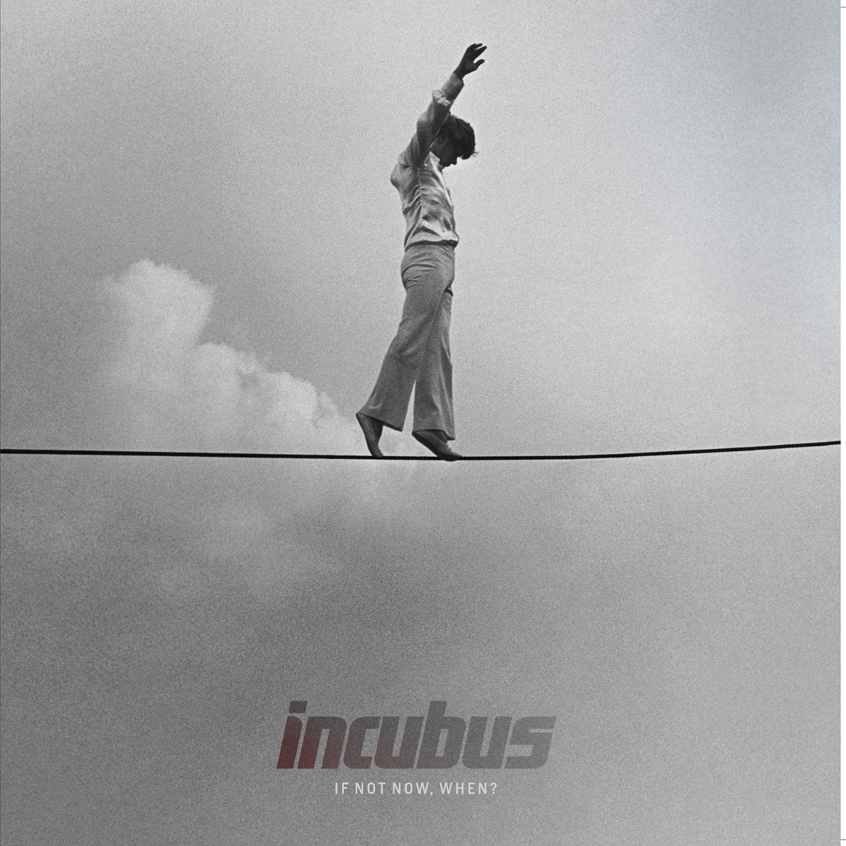 Afbeelding van Incubus - If Not Now, When?