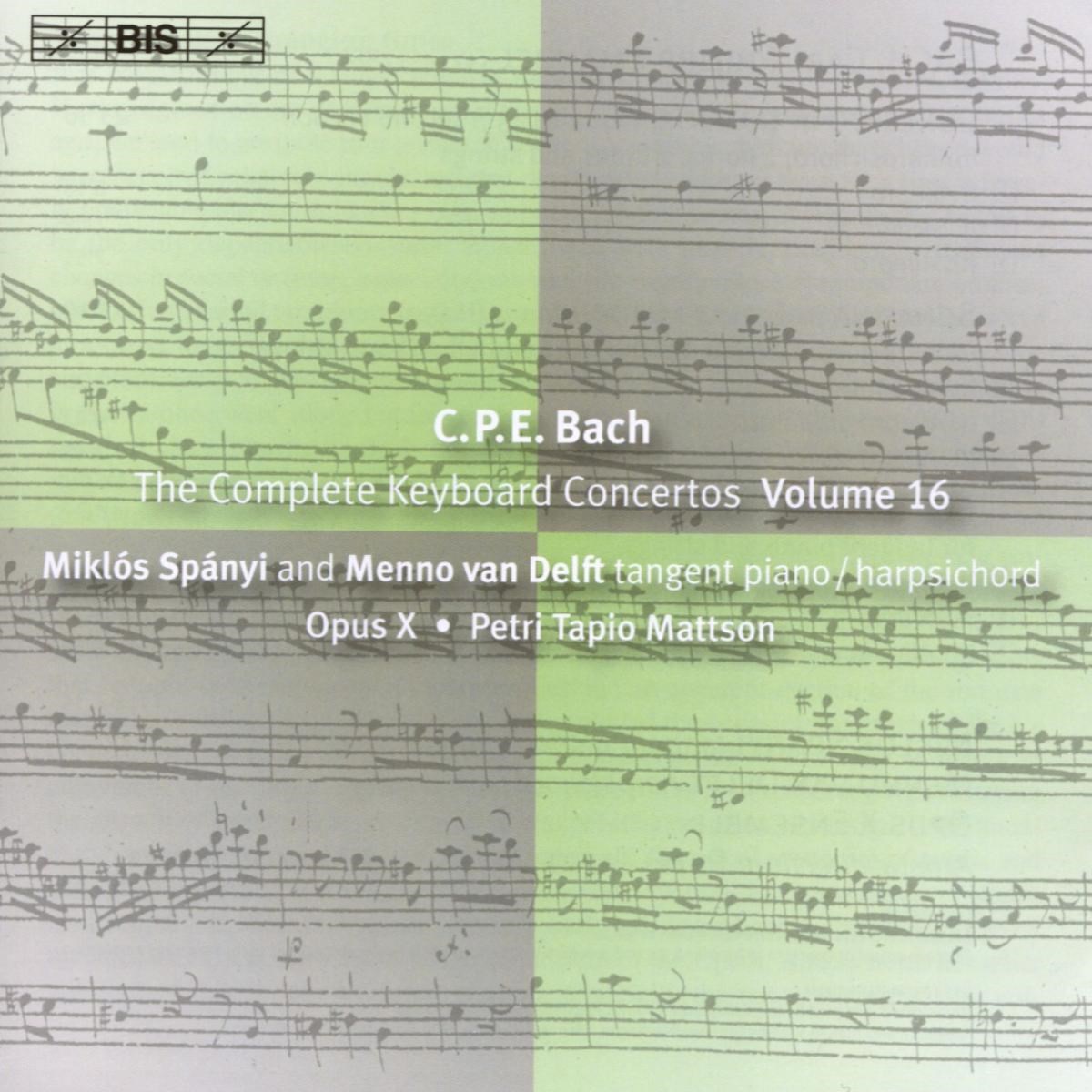 Afbeelding van Miklós Spanyi, Menno Van Delft, Opus X Ensemble - C.P.E. Bach: Complete Keyboard Concertos, Volume 16