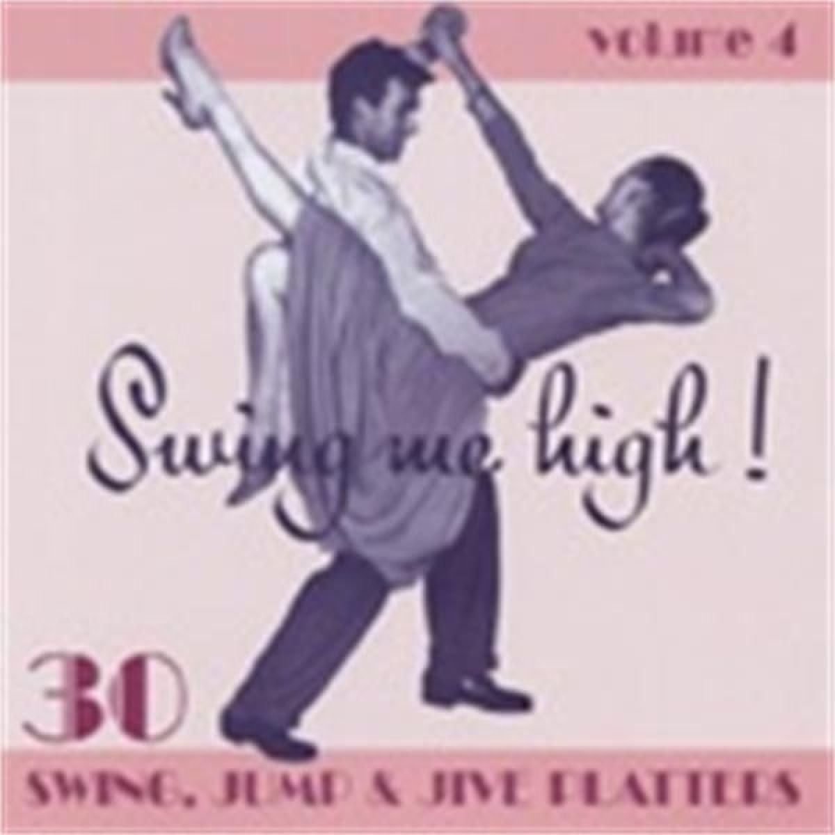 Various Artists - Swing Me High! 4