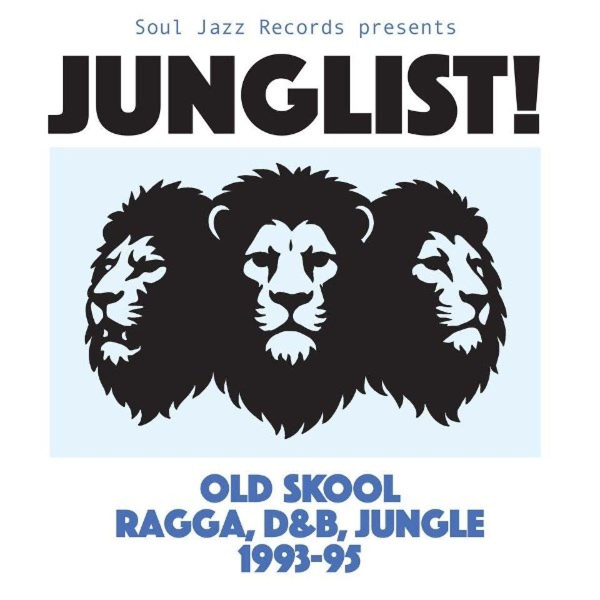 Afbeelding van Various Artists - Soul Jazz Records Presents Junglist!: Old Skool Ragga, D&B, Jungle 1993-95