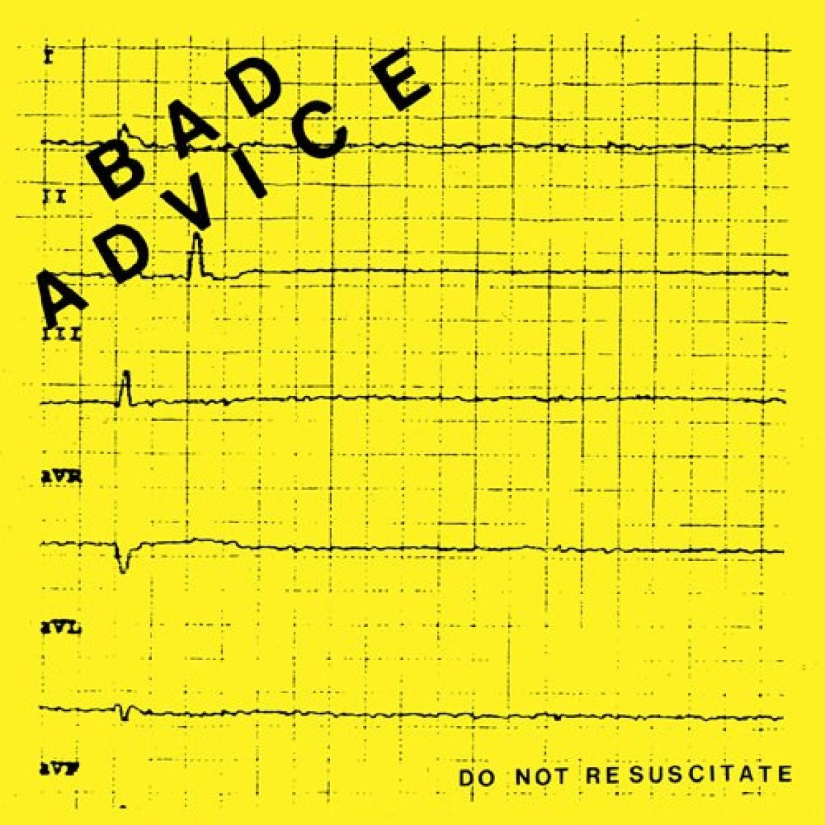 Afbeelding van Bad Advice - Do Not Resuscitate