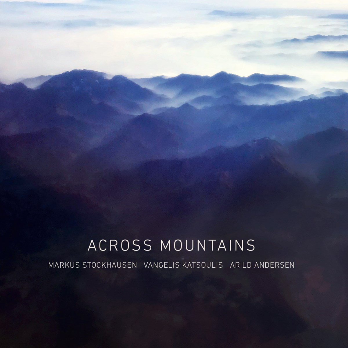 Markus Stockhausen, Vangelis Katsoulis, Arild Andersen - Across Mountains