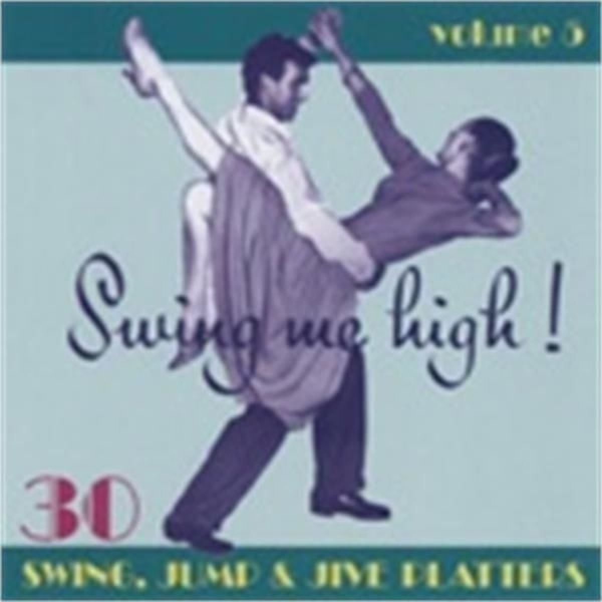 Various Artists - Swing Me High! 5