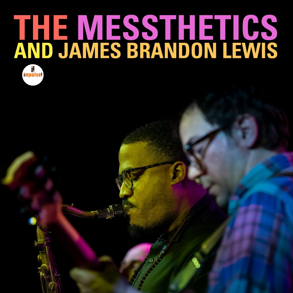 James Brandon Lewis And The Messthetics - The Messthetics And James Brandon Lewis