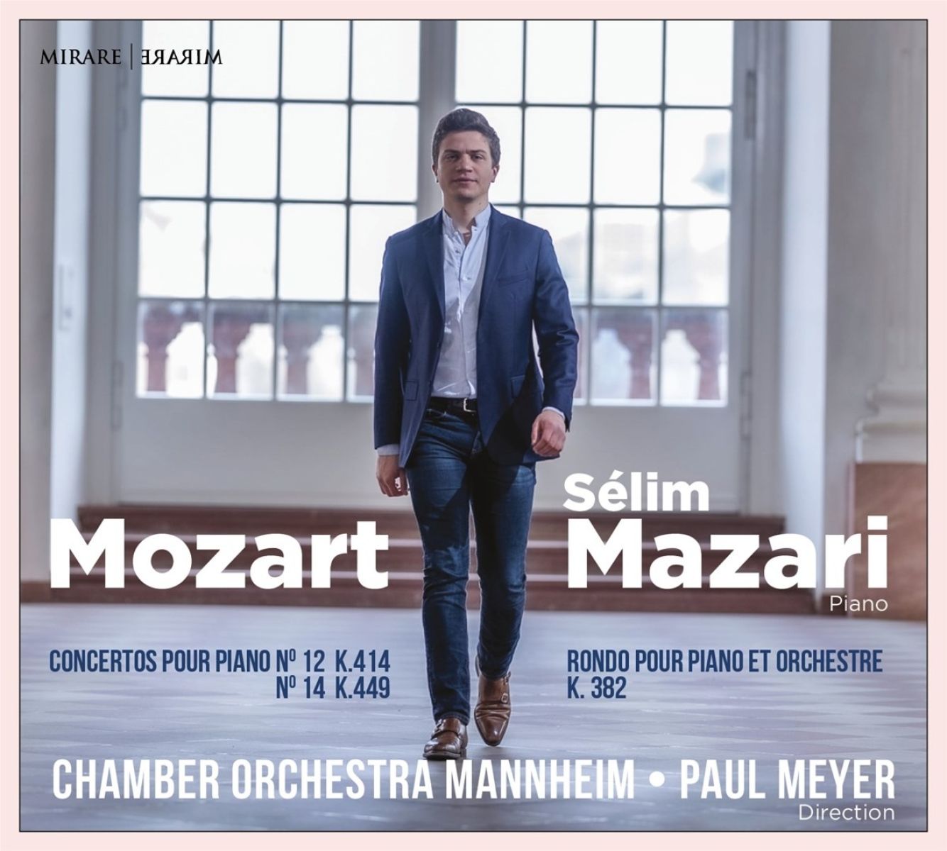 Sélim Mazari, Kurpfälzisches Kammerorchester Mannheim, Paul Meyer - Mozart: Concertos Pour Piano N°12 K.414, N°14 K.449 | Rondo Pour Piano Et Orchestre K. 382