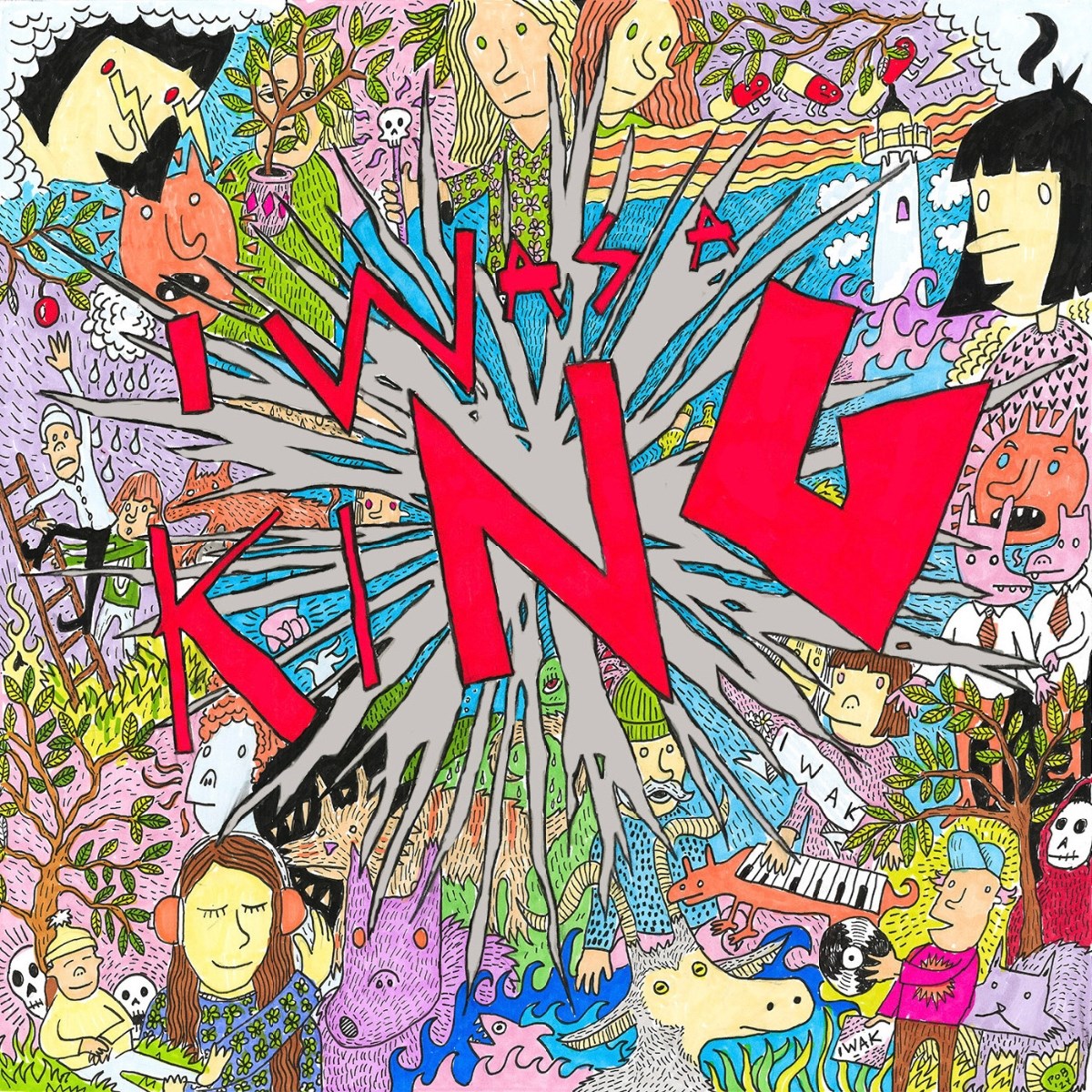 I Was A King - Best Wishes: A Shortcut To I Was A King