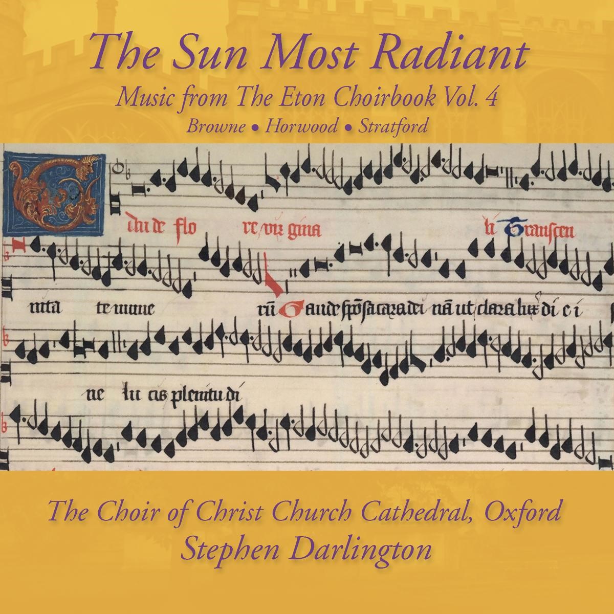 Choir Of Christ Church Cathedral - The Sun Most Radiant