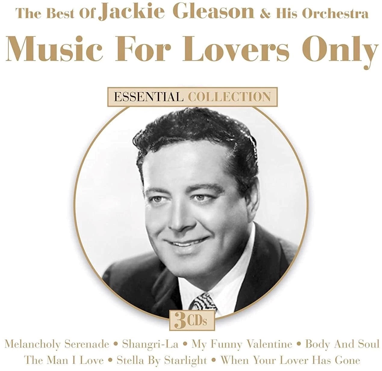 Jackie Gleason - The Best Of Jackie Gleason And His Orchestra: Music For Lovers Only