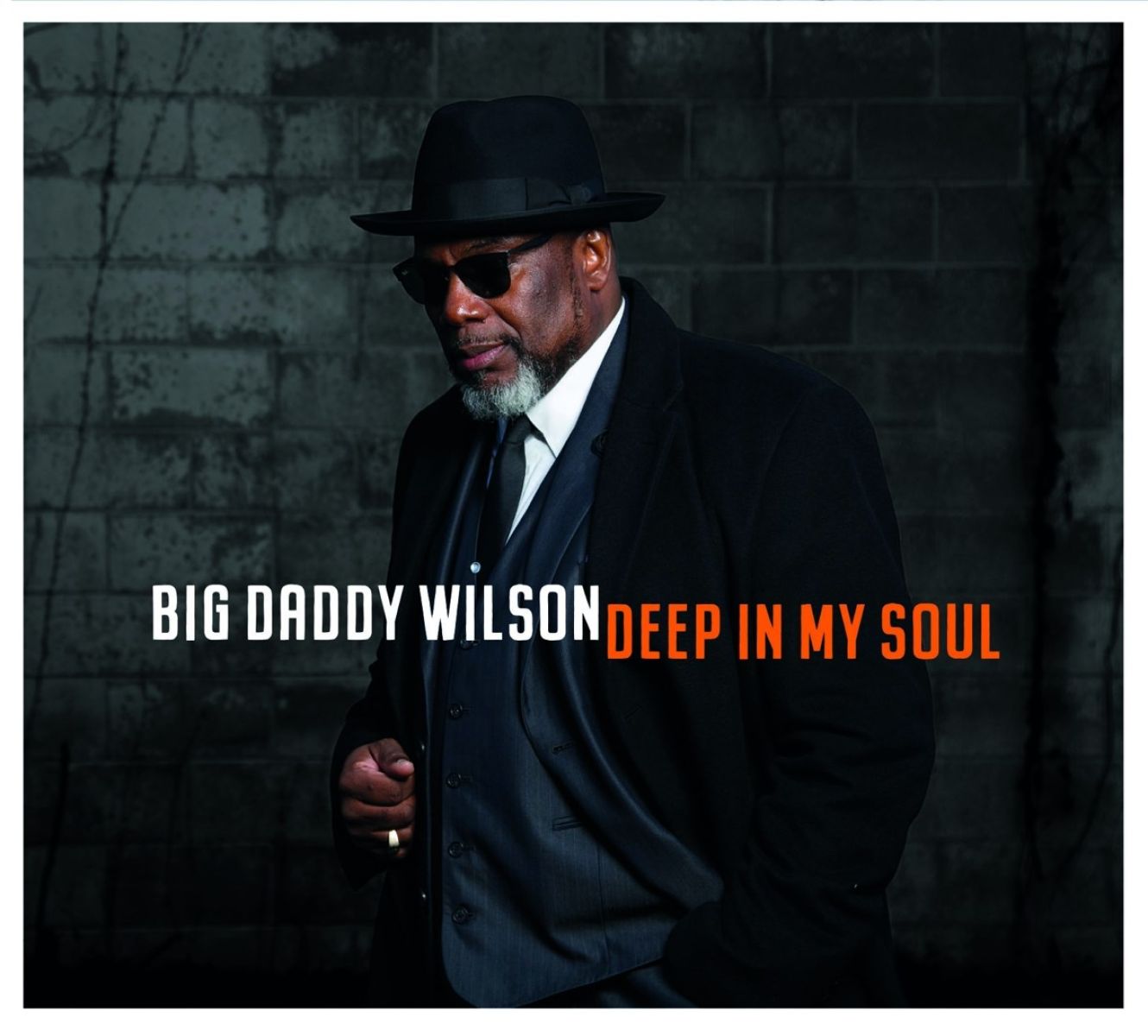 Big Daddy Wilson - Deep In My Soul
