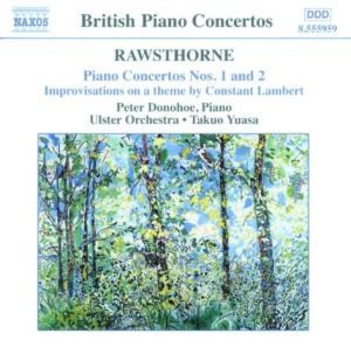 Afbeelding van Peter Donohoe, Ulster Orchestra, Takuo Yuasa - Rawsthorne: Piano Concertos No.1 & 2