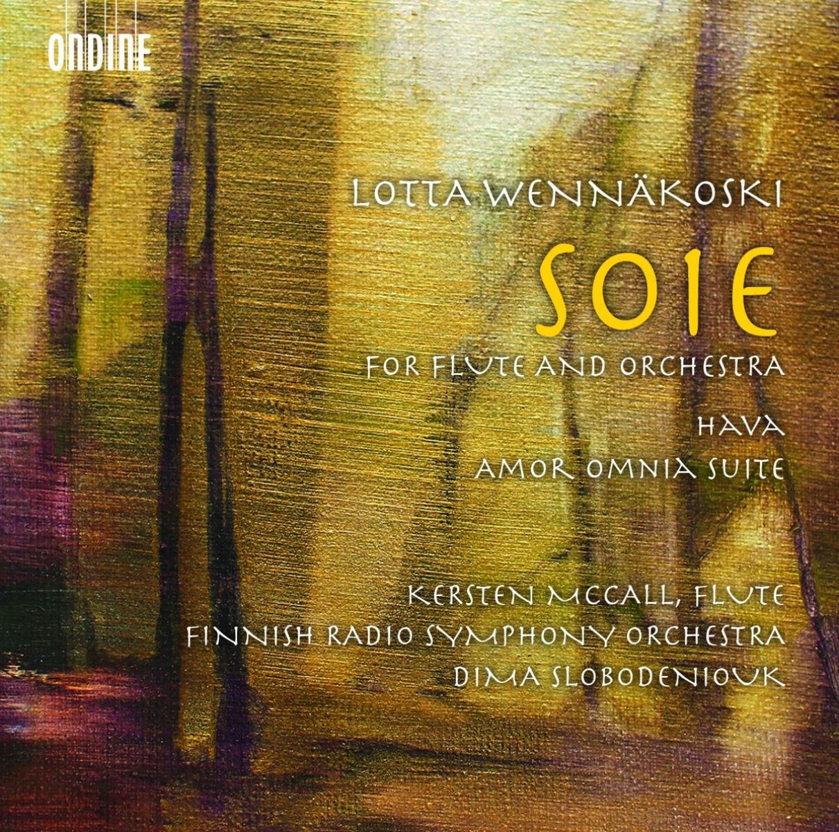 Afbeelding van Kersten McCall, Finnish Radio Symphony Orchestra, Dima Slobodeniouk - Wennäkoski: Soie | Hava | Amor Omnia Suite