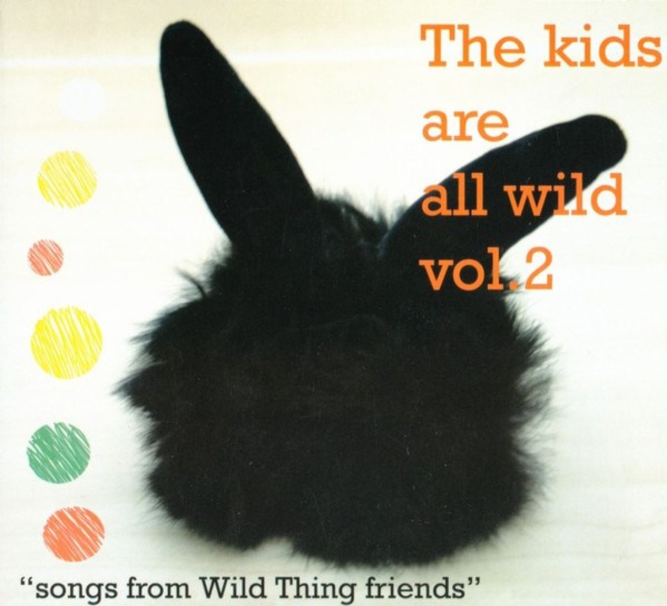 Afbeelding van Various Artists - The Kids Are All Wild Vol. 2 "Songs From Wild Thing Friends"