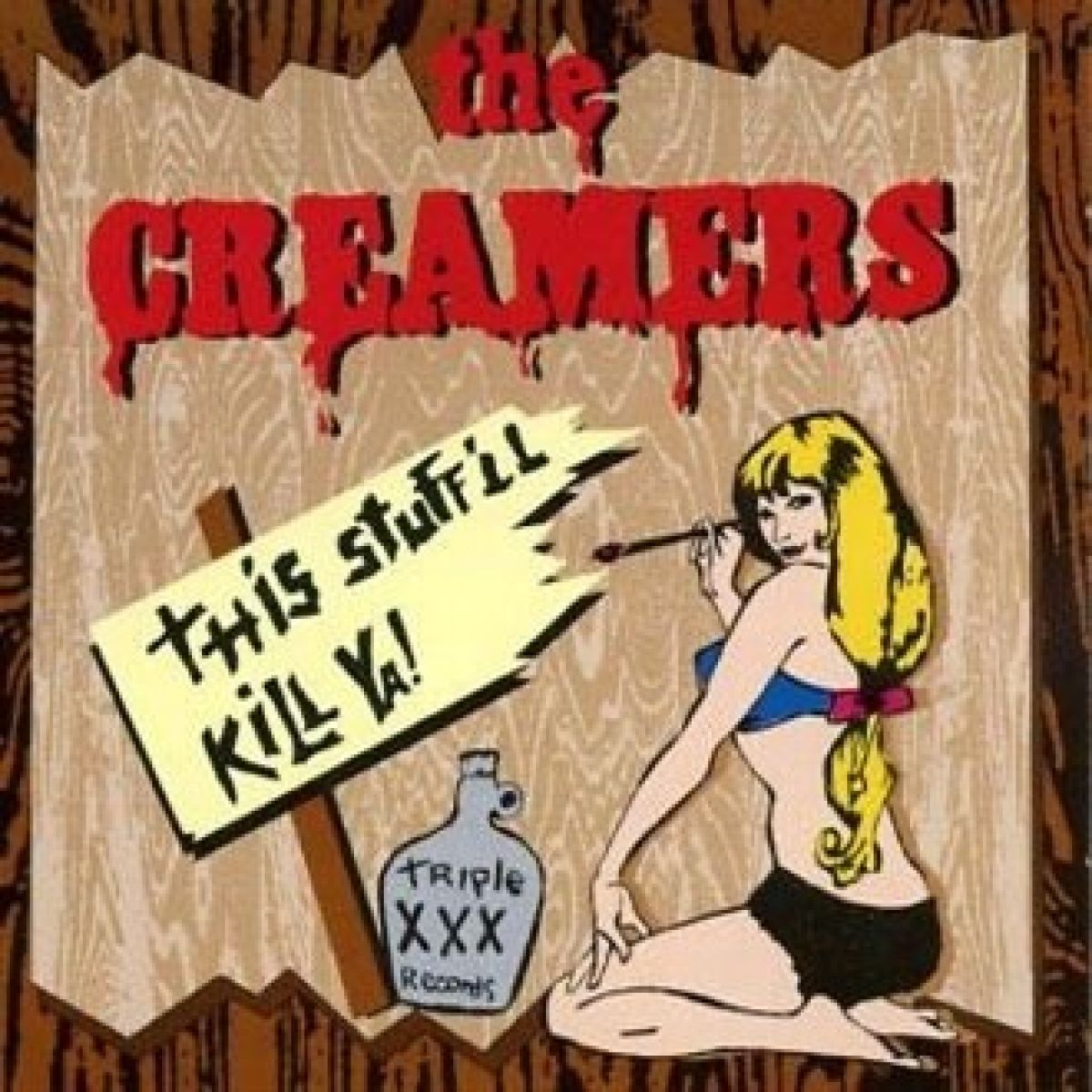 Afbeelding van The Creamers - This Stuff'll Kill Ya!
