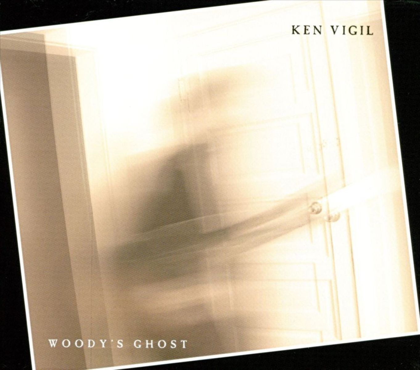 Ken Vigil - Woody's Ghost