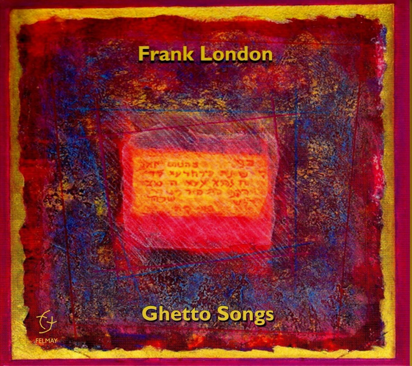 Frank London - Ghetto Songs (Venice And Beyond)