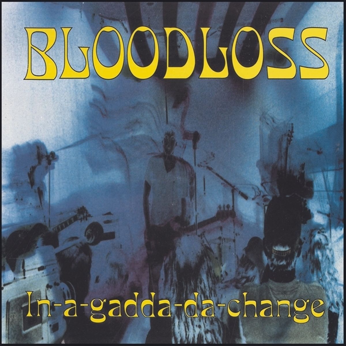 Afbeelding van Bloodloss - In-A-Gadda-Da-Change