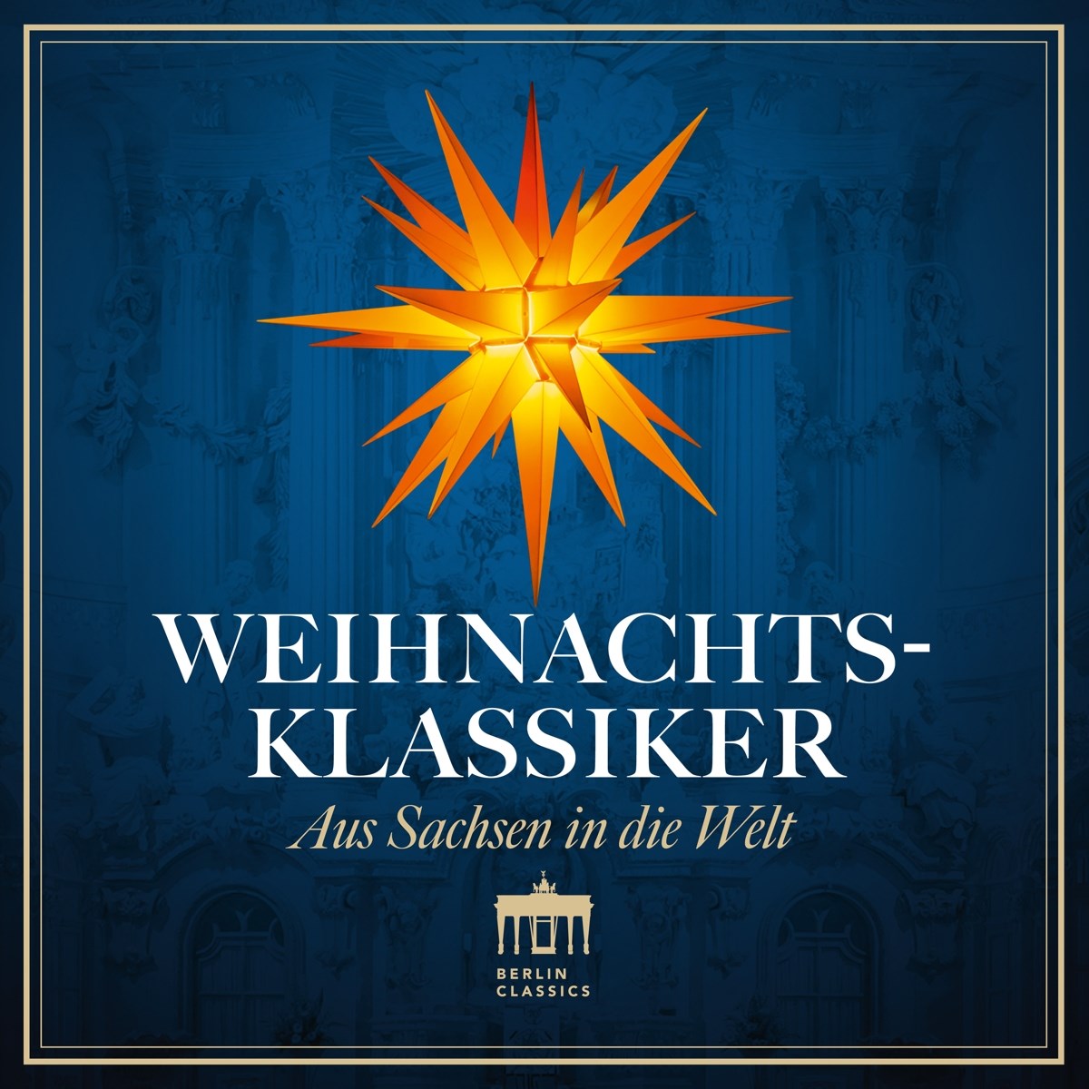 Various Artists - Weihnachtsklassiker: Aus Sachsen In Die Welt