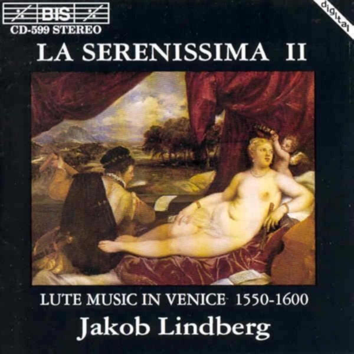 Jacob Lindberg - La Serenissima II (Lute Music In Venice 1550-1600)