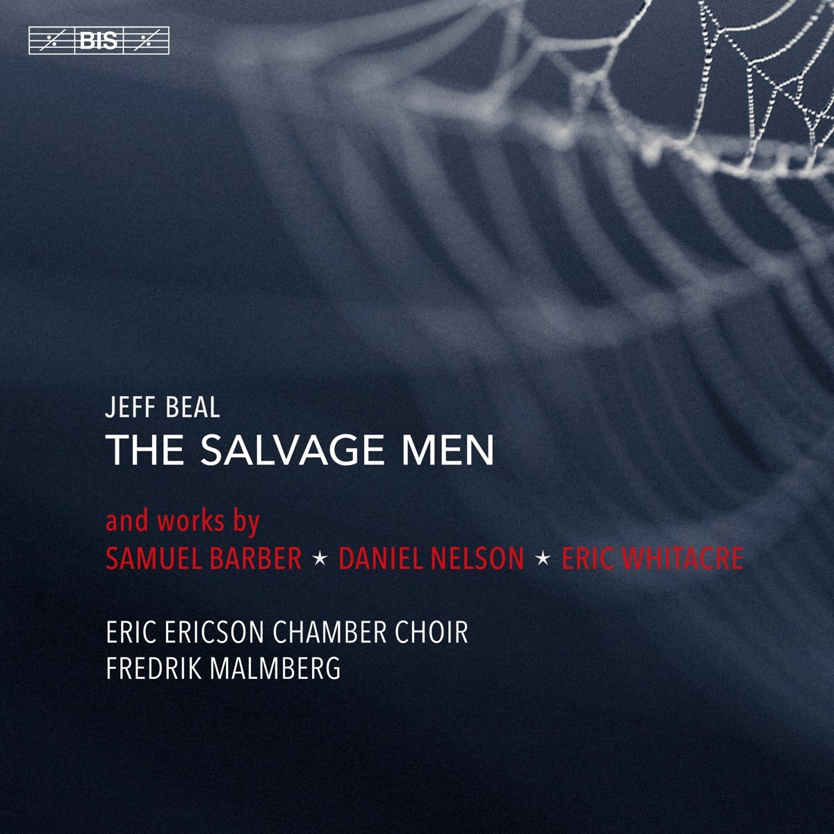 Eric Ericson Chamber Choir, Fredrik Malmberg - The Salvage Men