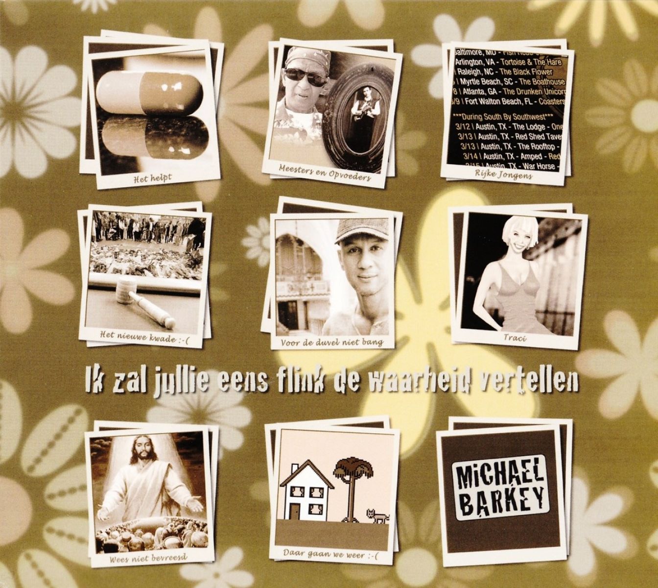 Afbeelding van Michael Barkey - Ik Zal Jullie Eens Flink De Waarheid Vertellen