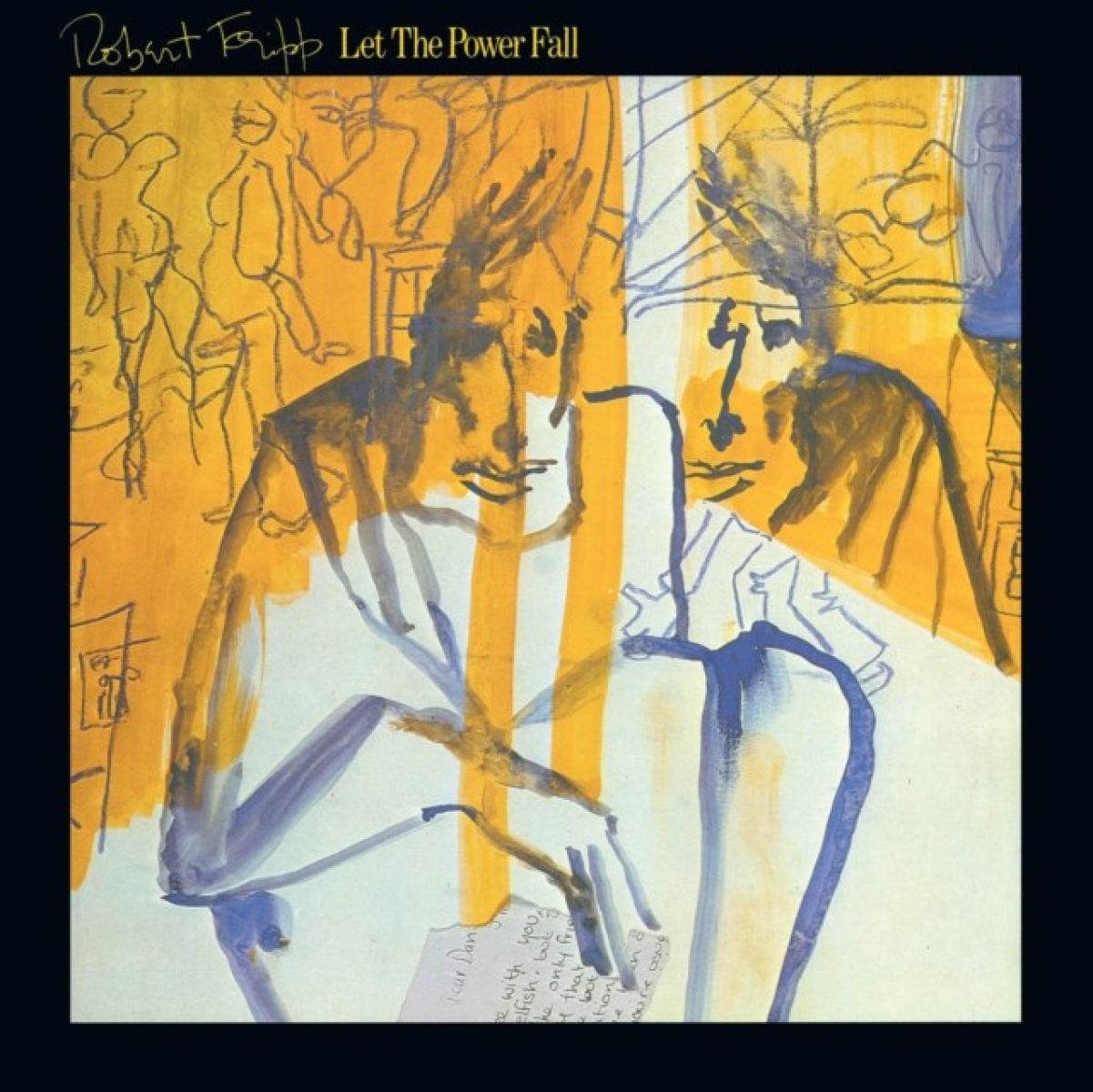 Robert Fripp - Let The Power Fall