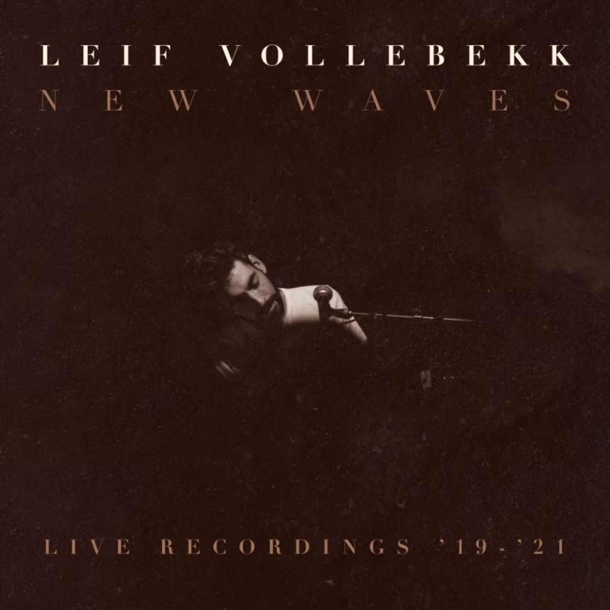 Leif Vollebekk - New Waves (Live Recordings ’19-’21)